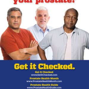 Worried About Your Prostate - Get It Checked! Poster